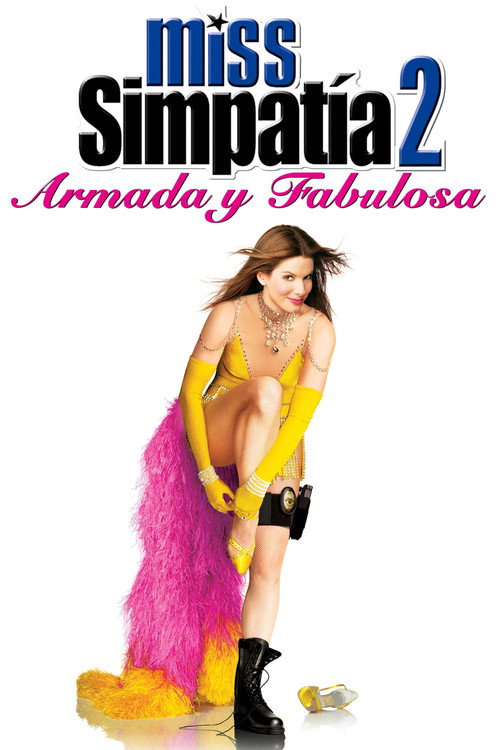 Póster de Miss Simpatía 2: Armada y Fabulosa