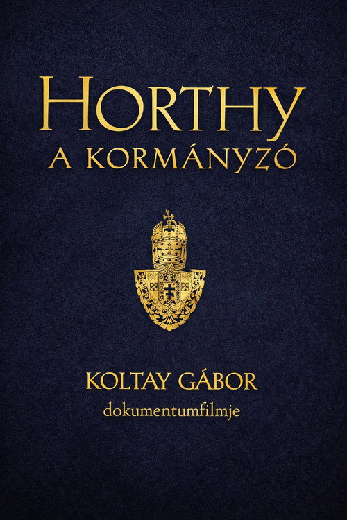 Póster de Horthy, a kormányzó