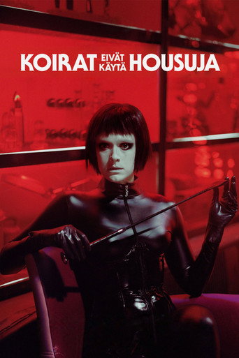Póster de Koirat eivät käytä housuja