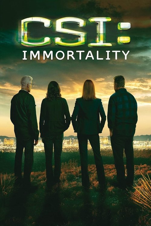Póster de CSI: Inmortalidad
