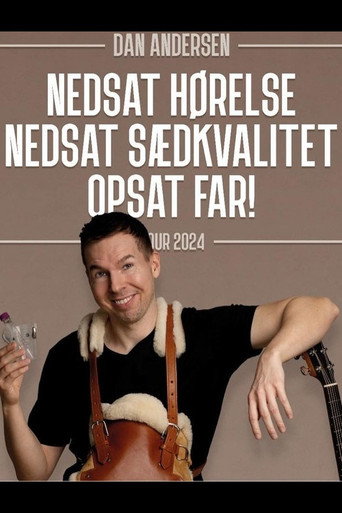 Póster de Dan Andersen - Nedsat Hørelse, Nedsat Sædkvalitet, Opsat Far.