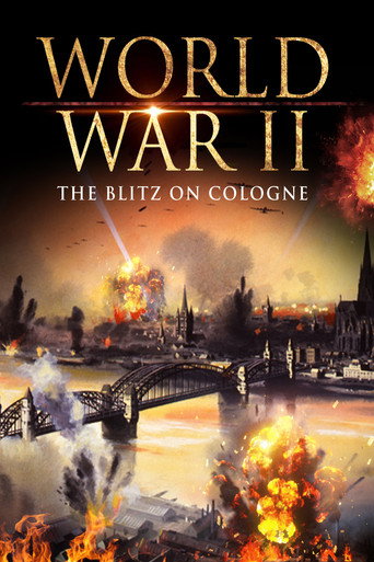 Póster de World War II: The Blitz on Cologne