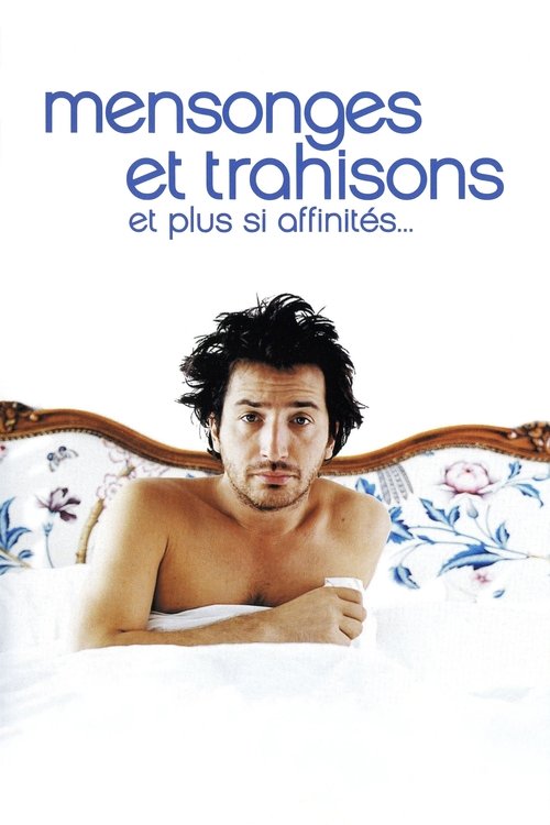 Póster de Mensonges et trahisons et plus si affinités…