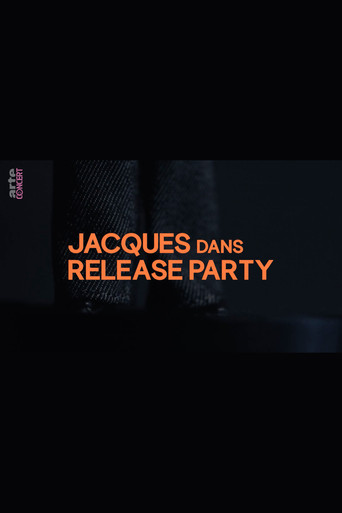 Póster de Jacques dans Release Party