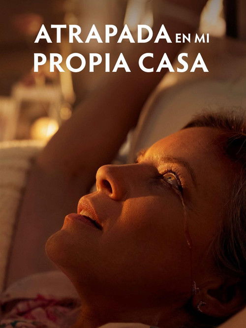 Póster de Atrapada en Mi Propia Casa