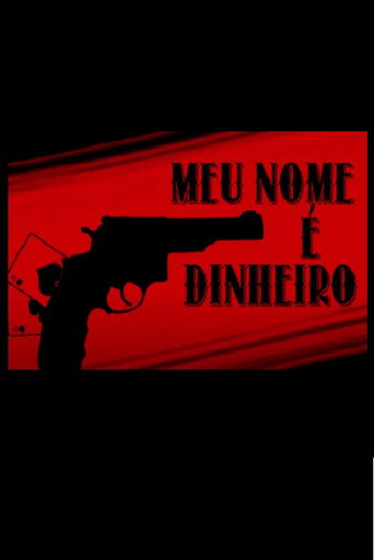 Póster de Meu Nome É Dinheiro
