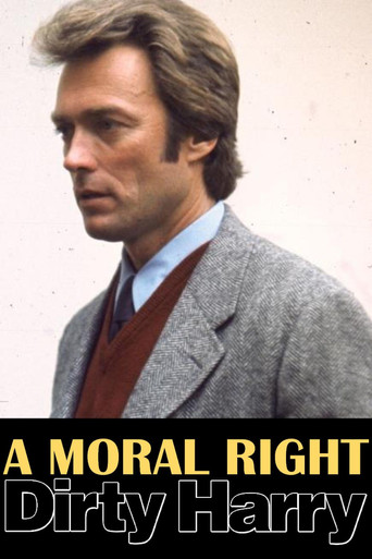Póster de A Moral Right: The Politics of Dirty Harry