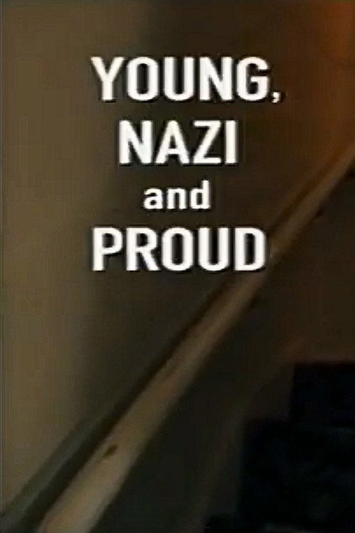 Póster de Young, Nazi, and Proud