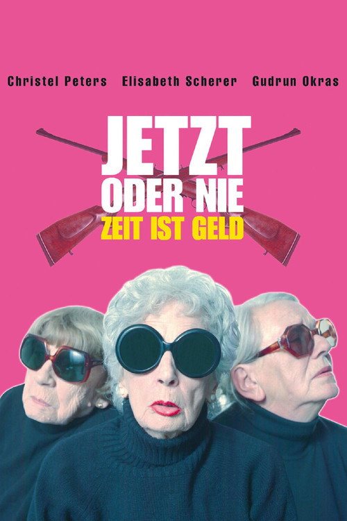 Póster de Jetzt oder nie - Zeit ist Geld!