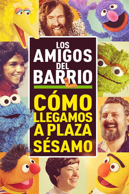 Póster de Los Amigos del Barrio: Cómo llegamos a Plaza Sésamo