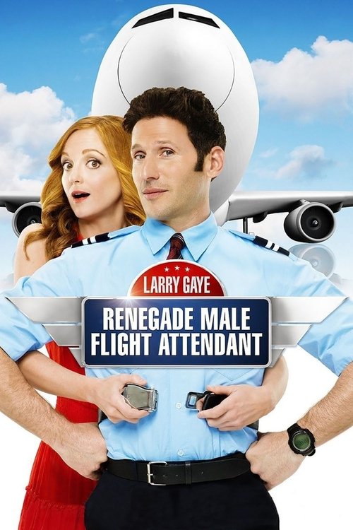 Póster de Larry Gaye: Renegade Male Flight Attendant