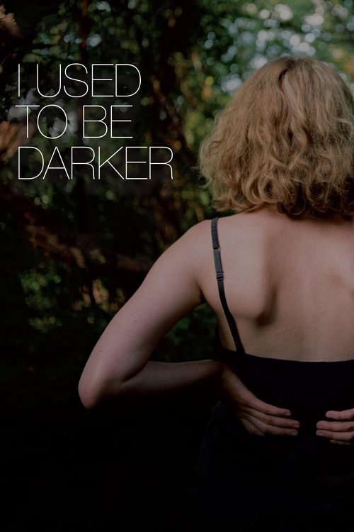 Póster de I Used to Be Darker