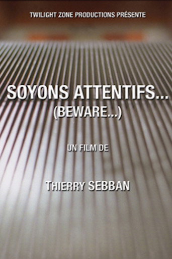 Póster de Soyons attentifs...