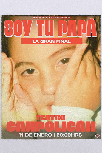 Póster de Ignacio Socias: Soy tu papá LA GRAN FINAL