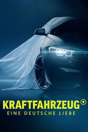 Póster de Kraftfahrzeug - Eine deutsche Liebe
