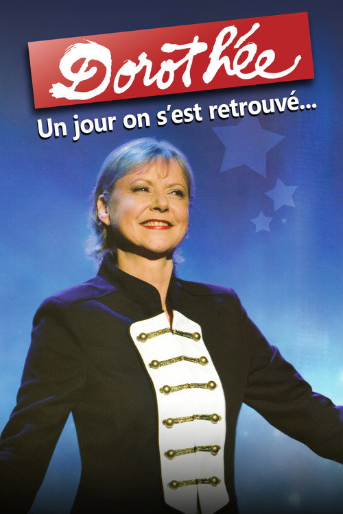 Póster de Dorothée : un jour on s'est retrouvé...