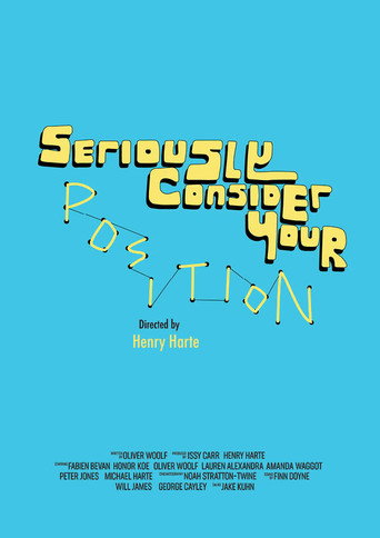 Póster de Seriously Consider Your Position