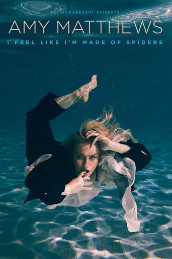 Póster de Amy Matthews: I Feel Like I'm Made of Spiders