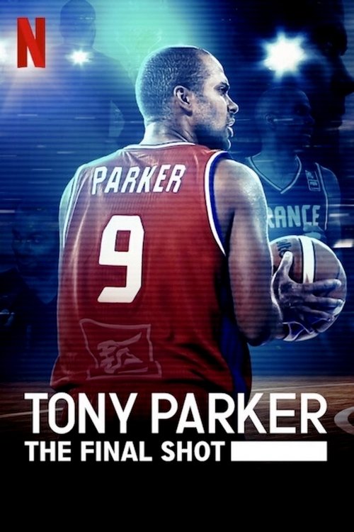 Póster de Tony Parker: La última canasta