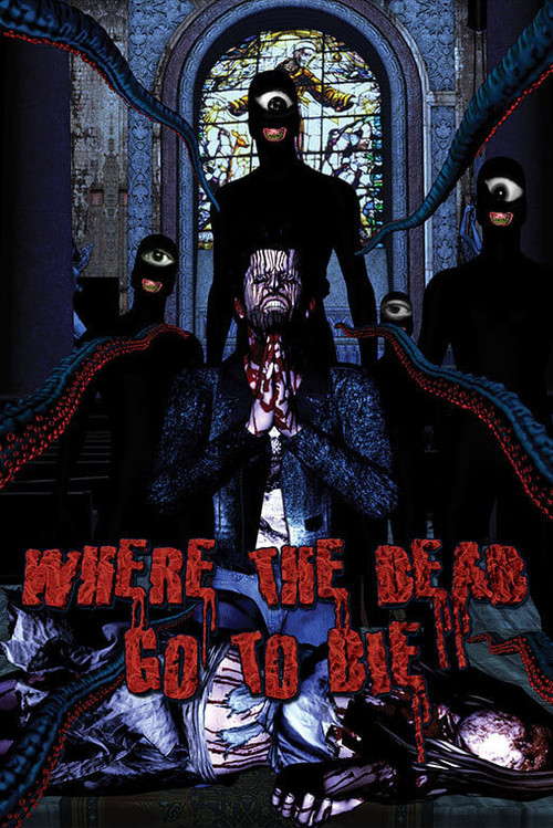 Póster de Where the Dead Go to Die
