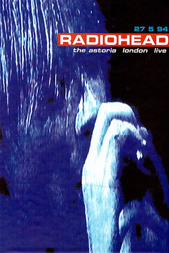Póster de Radiohead: Live at The Astoria 1994