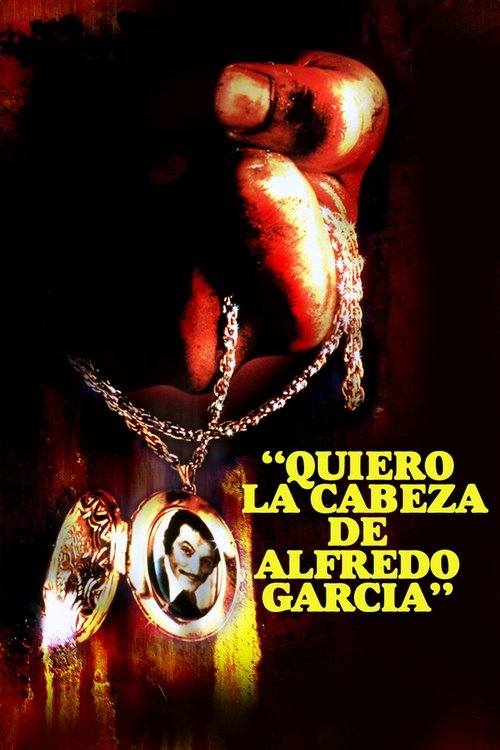 Póster de Bring Me the Head of Alfredo Garcia