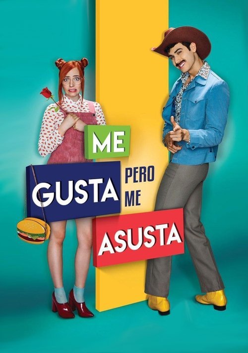 Póster de Me Gusta, Pero Me Asusta