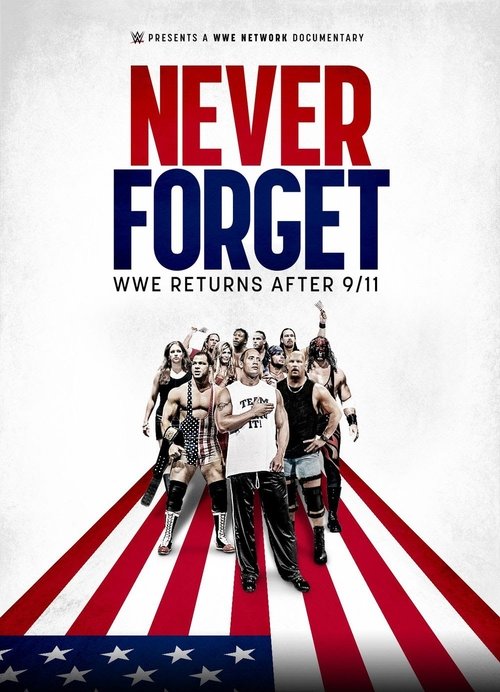 Póster de Never Forget: WWE Returns After 9/11