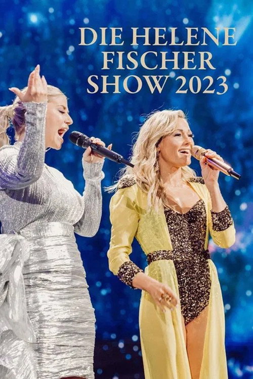 Póster de Die Helene Fischer Show 2023