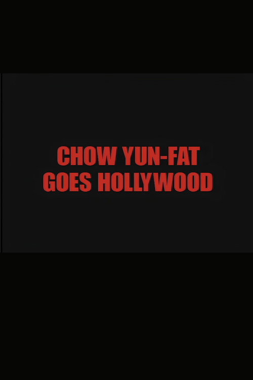 Póster de Chow Yun Fat Goes Hollywood