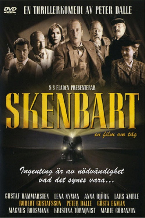 Póster de Skenbart: en film om tåg