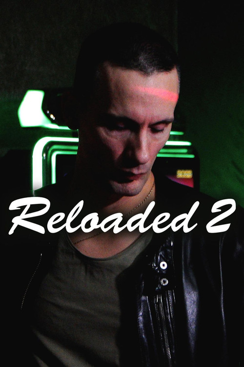 Póster de Reloaded 2