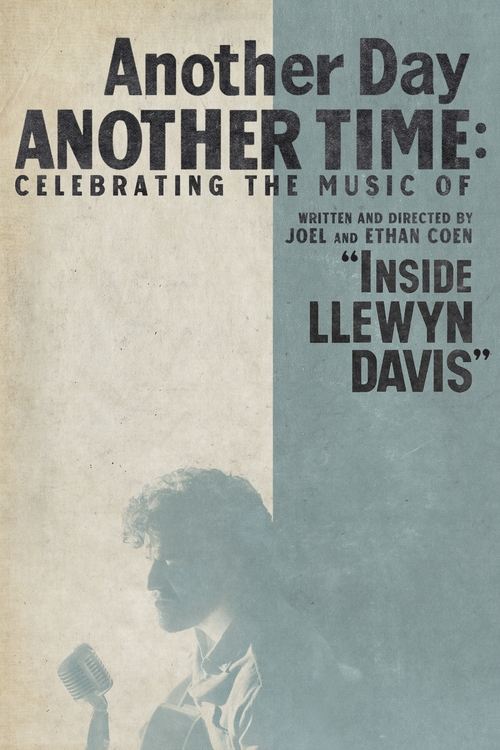 Póster de Another Day, Another Time: Celebrating the Music of 'Inside Llewyn Davis'