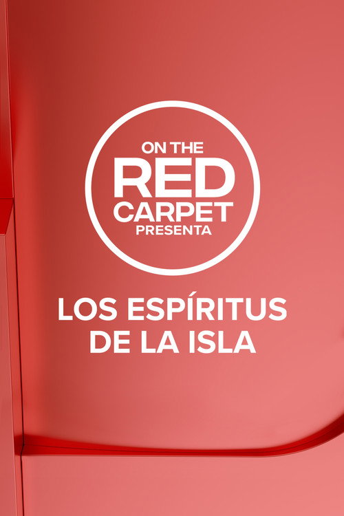 Póster de On the Red Carpet presenta: Los espíritus de la isla
