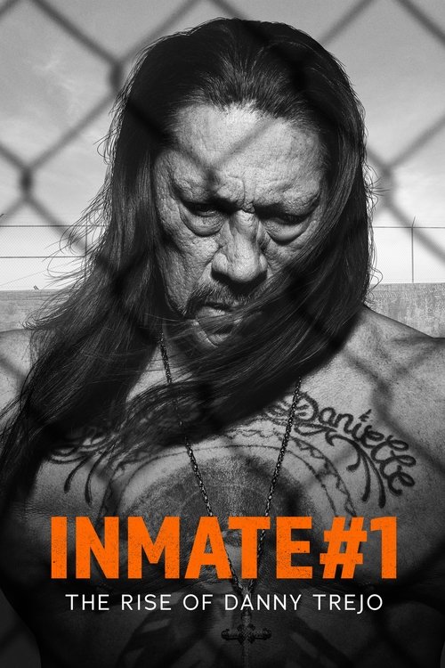 Póster de Inmate #1: The Rise of Danny Trejo