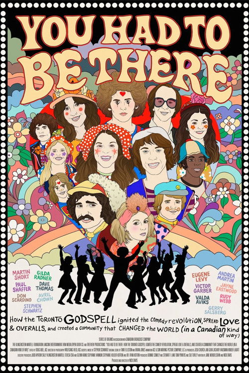 Póster de You Had to Be There: How the Toronto Godspell Ignited the Comedy Revolution...