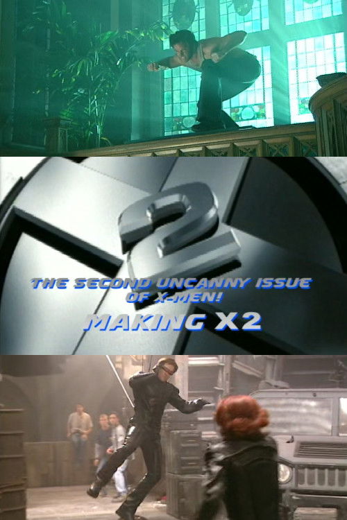 Póster de The Second Uncanny Issue of X-Men! Making X2