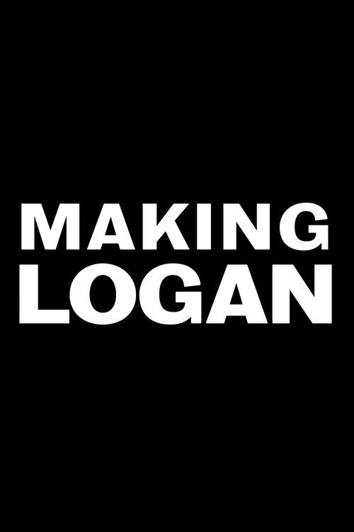 Póster de Making 'Logan'