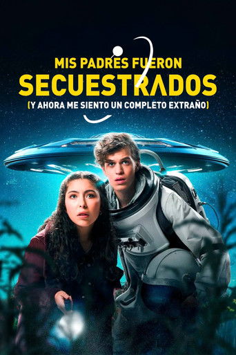 Póster de Aliens Abducted My Parents and Now I Feel Kinda Left Out