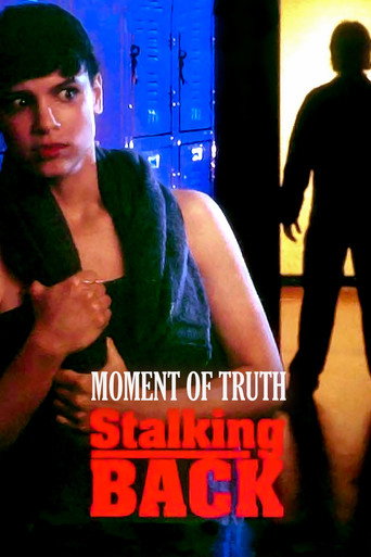 Póster de Moment of Truth: Stalking Back
