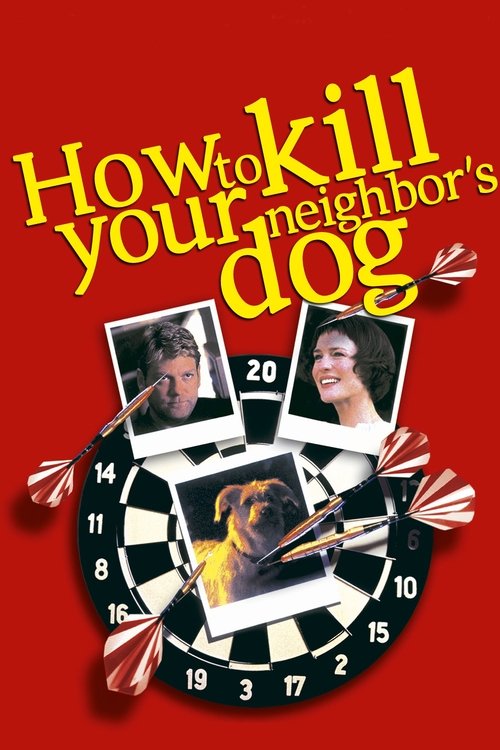 Póster de How to Kill Your Neighbor's Dog