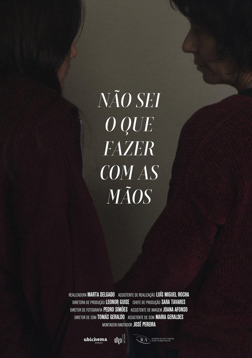 Póster de Não Sei O Que Fazer Com As Mãos