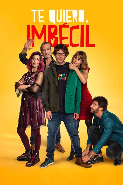Póster de Te Quiero, Imbécil