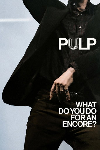 Póster de Pulp: What Do You Do for an Encore?