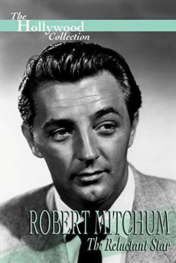 Póster de Robert Mitchum: The Reluctant Star
