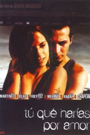 Póster de ¿Tú qué harías por amor?