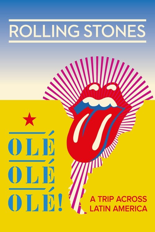 Póster de The Rolling Stones: Olé Olé Olé! – A Trip Across Latin America