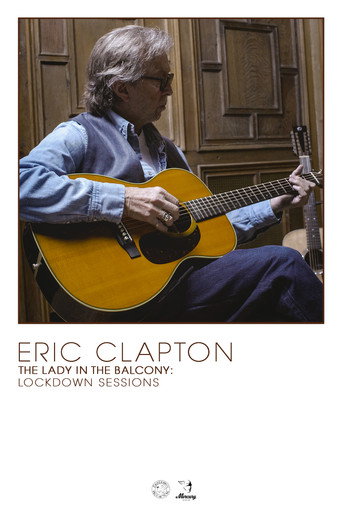Póster de Eric Clapton: The Lady in the Balcony - Lockdown Sessions