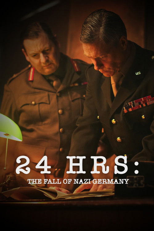 Póster de 24 Hours: The Fall of Nazi Germany