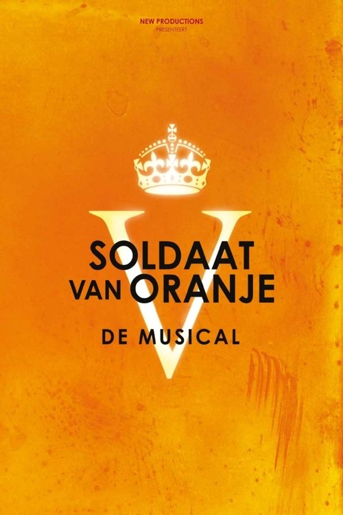 Póster de Soldaat van Oranje: De Musical